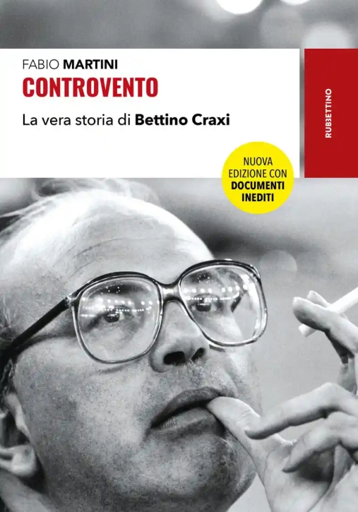 Immagine 0 di Controvento. La Vera Storia Di Bettino Craxi