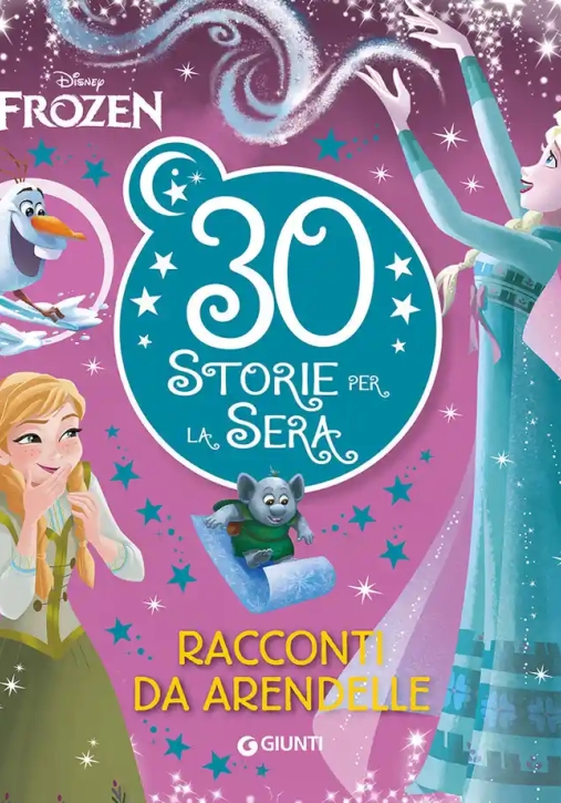 Immagine 0 di Frozen. Racconti Da Arendelle. 30 Storie Per La Sera. Ediz. A Colori