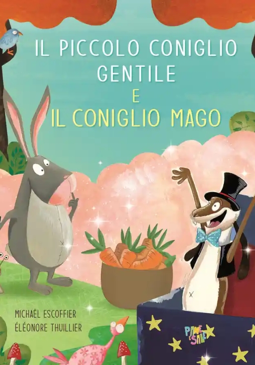 Immagine 0 di Piccolo Coniglio Gentile E Il Coniglio Mago. Ediz. A Colori (il)