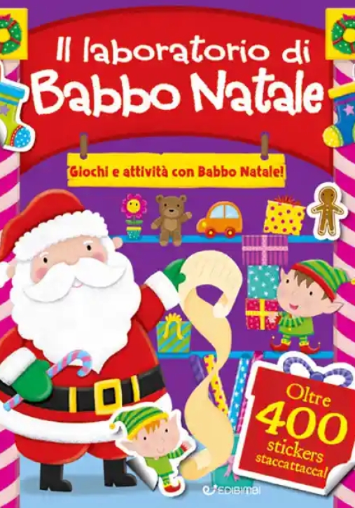 Immagine 0 di Laboratorio Di Babbo Natale. Gioco Con Gli Stickers. Ediz. Illustrata (il)