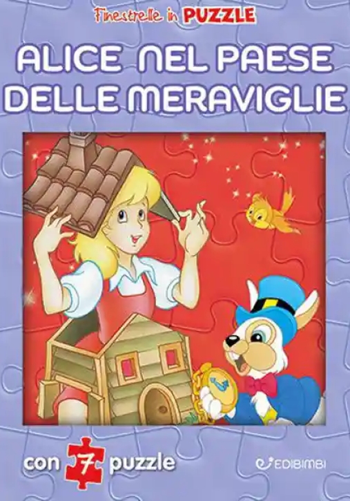 Immagine 0 di Alice Nel Paese Delle Meraviglie. Finestrelle In Puzzle. Ediz. A Colori