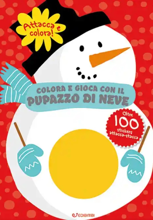 Immagine 0 di Colora E Gioca Con Il Pupazzo Di Neve. Colorstickers. Ediz. Illustrata