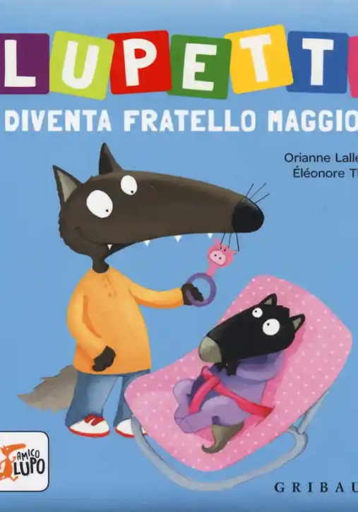 Immagine 0 di Lupetto Diventa Fratello Maggiore