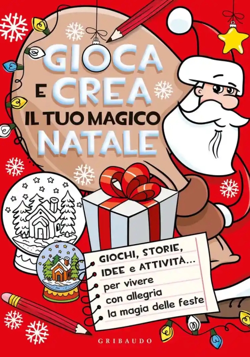 Immagine 0 di Gioca E Crea Il Tuo Magico Natale. Ediz. A Colori