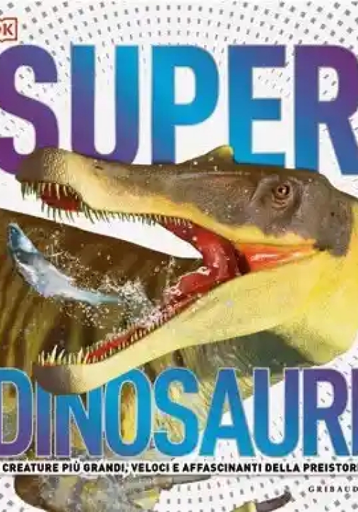 Immagine 0 di Superdinosauri