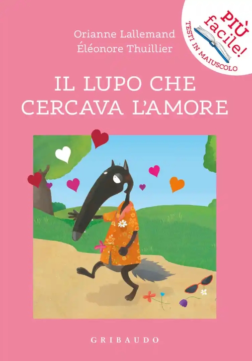 Immagine 0 di Lupo Che Cercava L'amore. Amico Lupo. Ediz. A Colori (il)