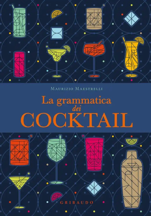 Immagine 0 di Grammatica Dei Cocktail