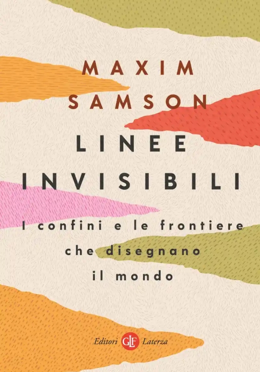 Immagine 0 di Linee Invisibili. I Confini E Le Frontiere Che Disegnano Il Mondo