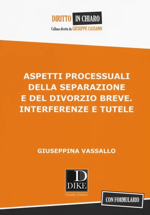 Immagine 0 di Aspetti Processuali Della Separazione E Del Divorzio Breve