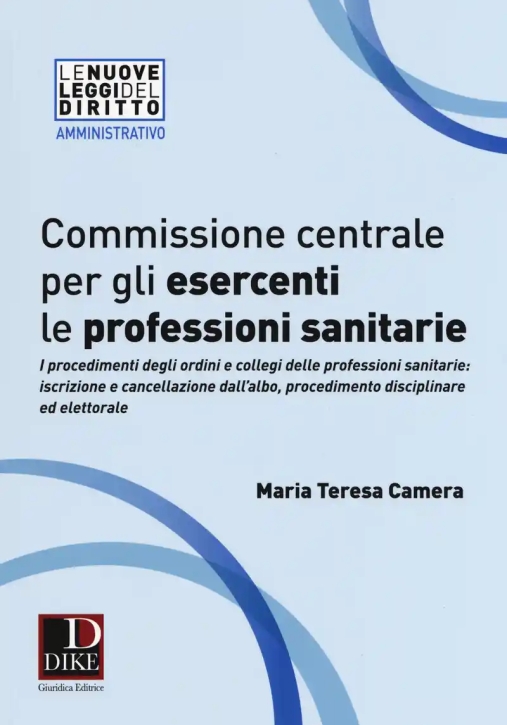 Immagine 0 di Commissione Centrale Per Gli Esercenti Le Professioni Sanitarie