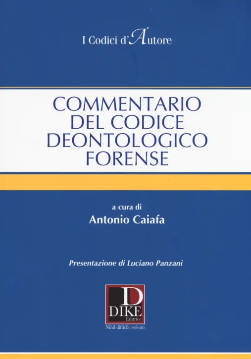 Immagine 0 di Commentario Del Codice Deontologico Forense