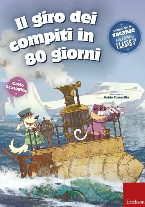 Immagine 0 di Giro Dei Compiti In 80 Giorni. Per La 3? Classe Elementare (il)