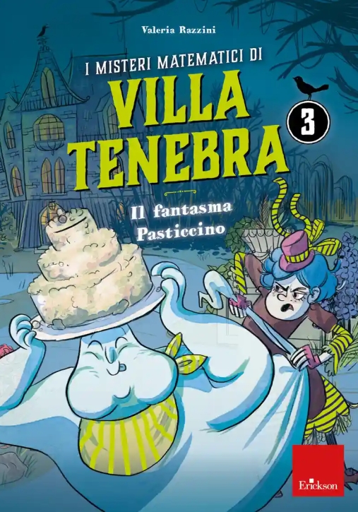 Immagine 0 di Misteri Matematici Di Villa Tenebra (i). Vol. 3: Il Fantasma Pasticcino