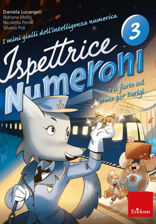 Immagine 0 di Mini Gialli Dell'intelligenza Numerica (i). Vol. 3: Ispettrice Numeroni E Il Furto Sul Treno Per Par