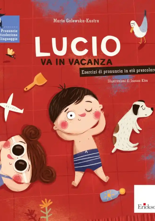 Immagine 0 di Lucio Va In Vacanza. Esercizi Di Pronuncia In Et? Prescolare. Ediz. A Colori