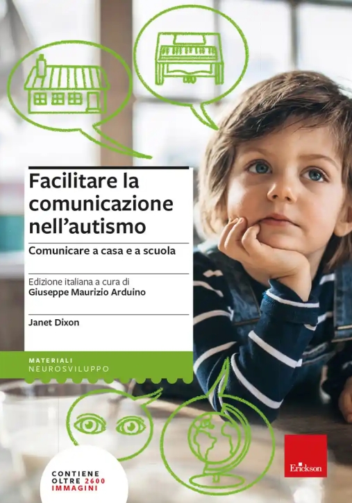 Immagine 0 di Facilitare La Comunicazione Nell'autismo. Comunicare A Casa E A Scuola. Nuova Ediz.