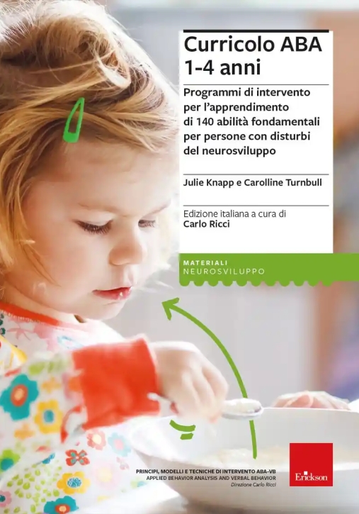 Immagine 0 di Curricolo Aba 1-4 Anni. Programmi Di Intervento Per L'apprendimento Di 140 Abilit? Fondamentali Per 