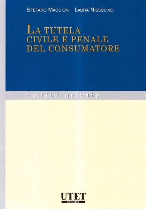 Immagine 0 di Tutela Civile E Penale Del Con