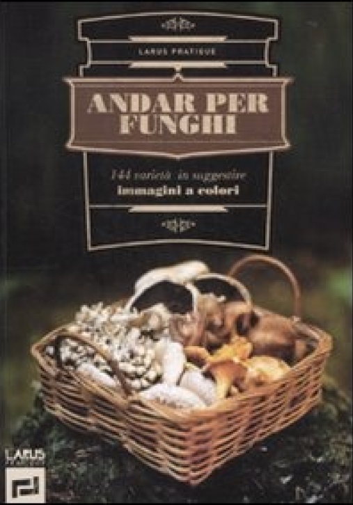 Immagine 0 di Andar Per Funghi