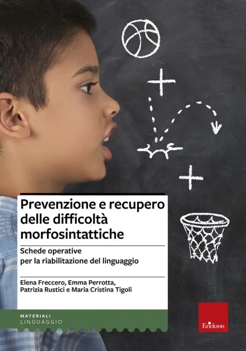 Immagine 0 di Prevenzione E Recupero Delle Difficolt? Morfosintattiche. Schede Operative Per La Riabilitazione Del