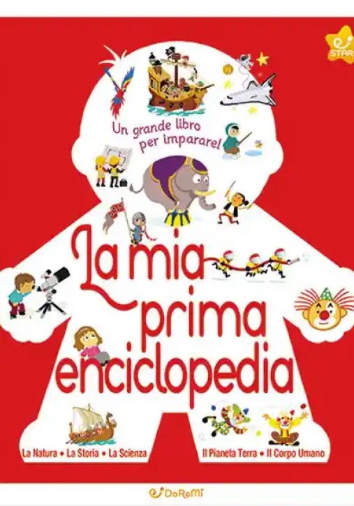 Immagine 0 di Mia Prima Enciclopedia. Le Enciclopedie (la)