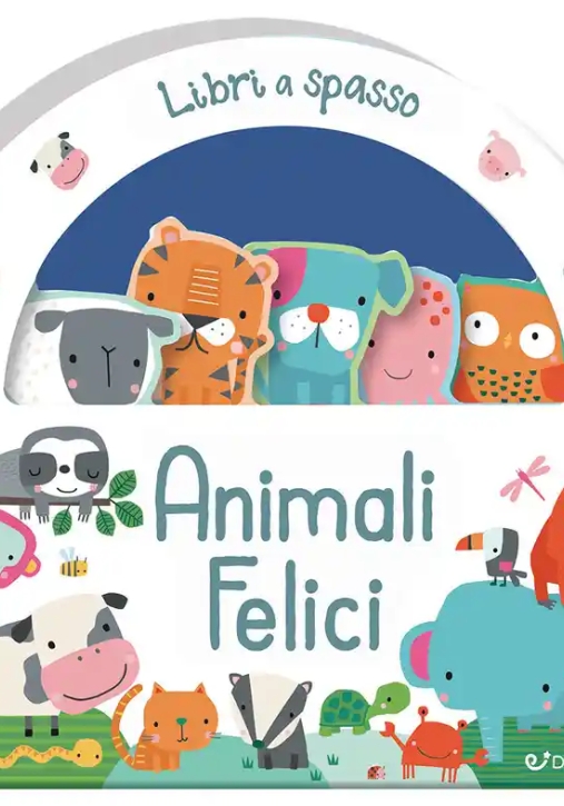 Immagine 0 di Animali Felici. Libri A Spasso. Ediz. Illustrata