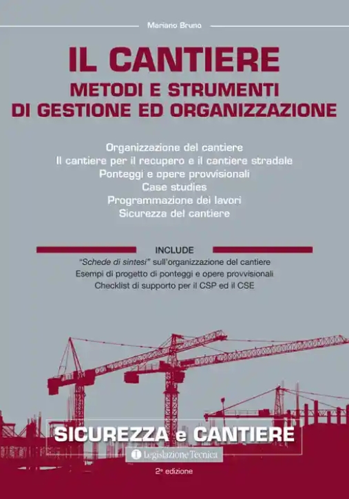 Immagine 0 di Il Cantiere - Metodi E Strumenti Di Gestione Ed Organizzazione