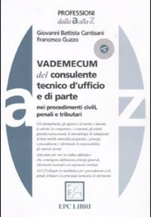 Immagine 0 di Vademecum Del Consulente Tecnico D'ufficio E Di Parte Nei Procedimenti C