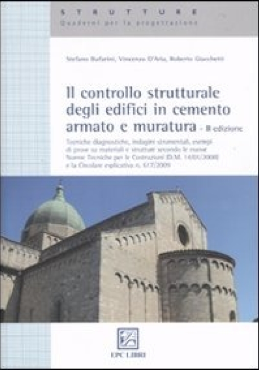 Immagine 0 di Il Controllo Strutturale Degli Edifici In Cemento Armato E Muratura 2 Ed