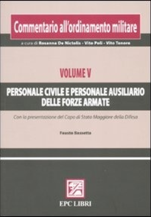 Immagine 0 di Commentario Ordinamento Militare. Vol. V Personale Civile E Personale Au