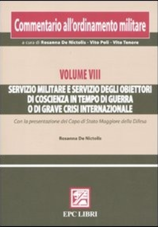 Immagine 0 di Servizio Militare E Servizio Obiettori Di Coscienza Commentario All'ordi