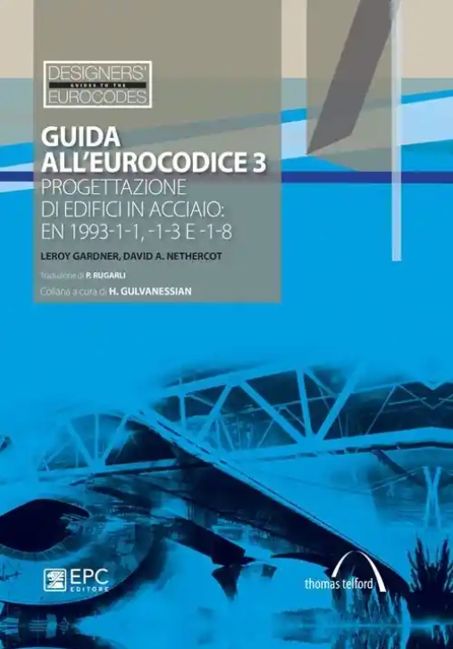 Immagine 0 di Guida All'eurocodice 3. Progettazione Di Edifici In Acciaio: En 1993-1-1