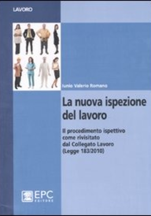 Immagine 0 di La Nuova Ispezione Del Lavoro