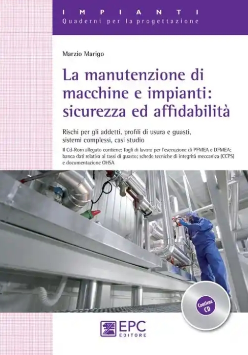 Immagine 0 di La Manutenzione Di Macchine E Impianti. Sicurezza Ed Affidabilita'Â .