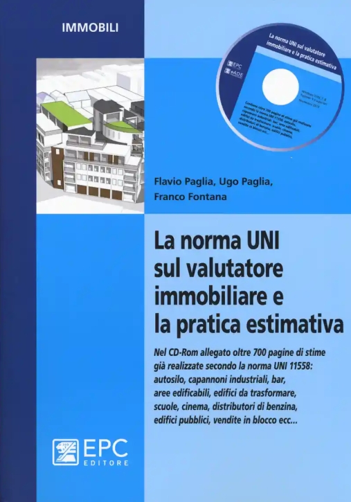 Immagine 0 di La Norma Uni Sul Valutatore Immobiliare E La Pratica Estimativa