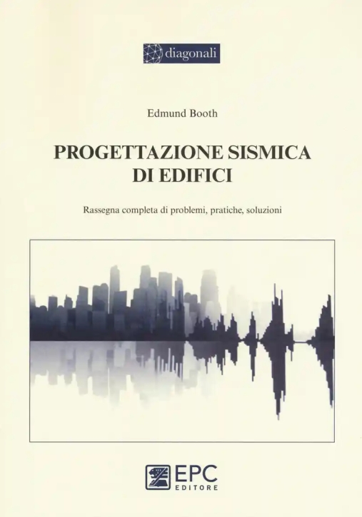 Immagine 0 di Progettazione Sismica Di Edifici