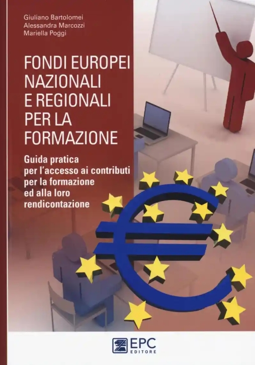 Immagine 0 di Fondi Europei Nazionali E Regionali Per La Formazione