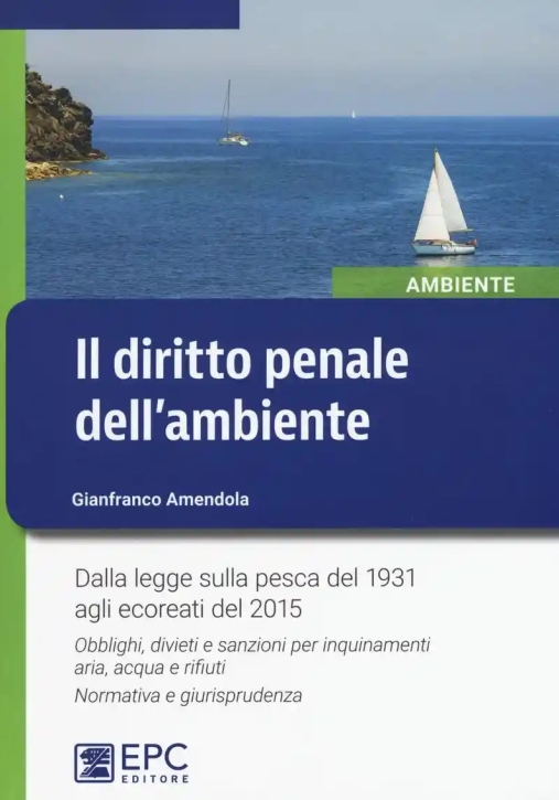 Immagine 0 di Il Diritto Penale Dell'ambiente