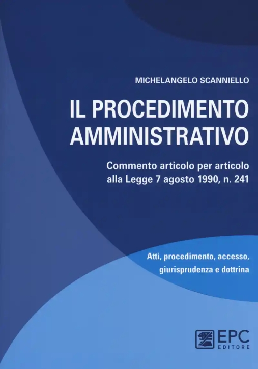 Immagine 0 di Il Procedimento Amministrativo