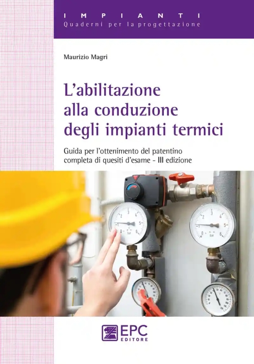 Immagine 0 di L'abilitazione Alla Conduzione Degli Impianti Termici