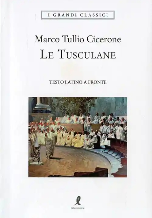 Immagine 0 di Tusculane. Testo Latino A Fronte (le)