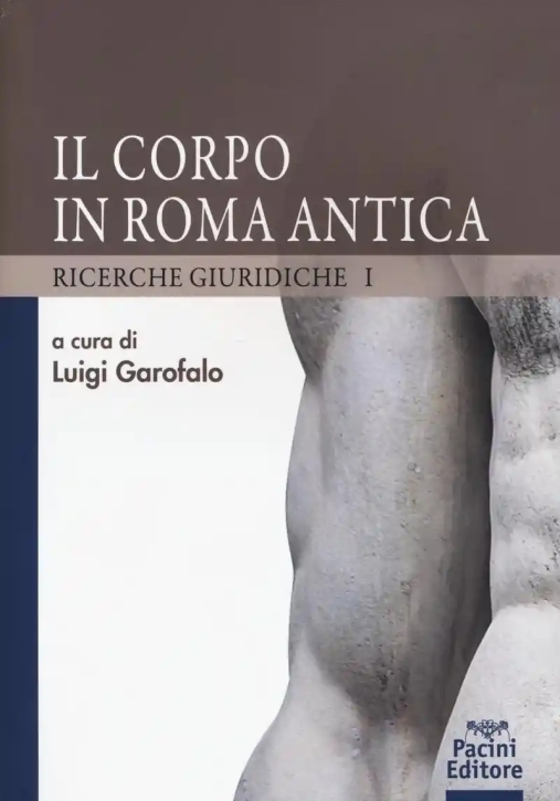 Immagine 0 di Corpo In Roma Antica