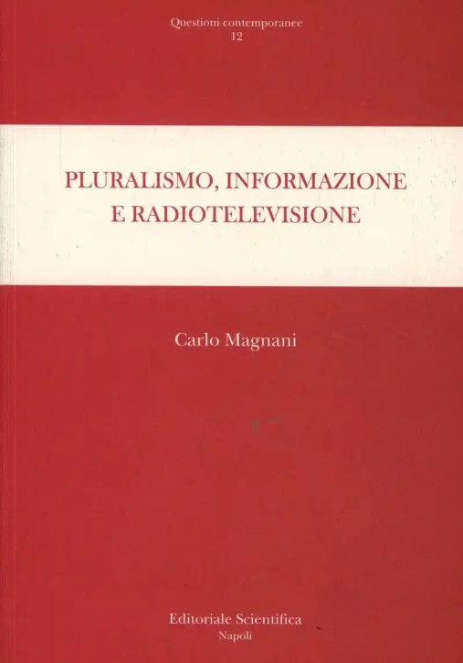 Immagine 0 di Pluralismo Informazione Radiotelevisione