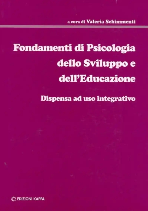 Immagine 0 di Fondamenti Di Psicologia Dello Sviluppo E Dell'educazione