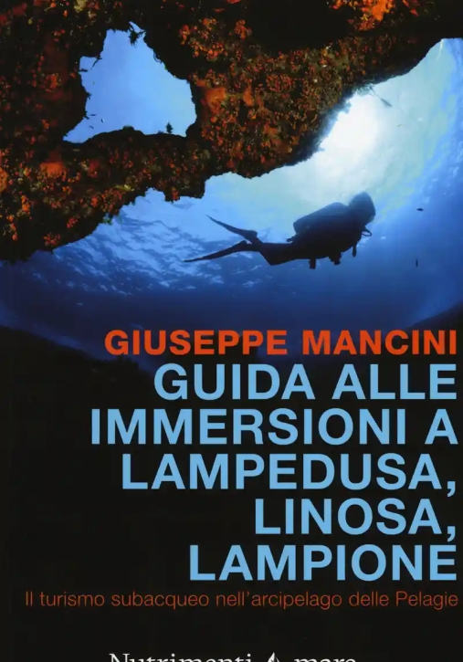 Immagine 0 di Guida Alle Immersioni A Lampedusa, Linosa, Lampione. Il Turismo Subacque