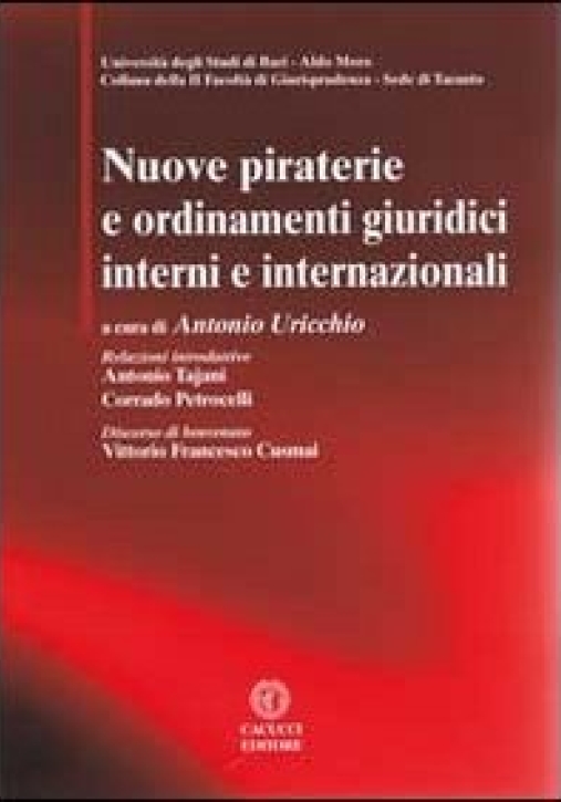 Immagine 0 di Nuove Piraterie E Ordinamenti Giuridici Interni E Internazionali