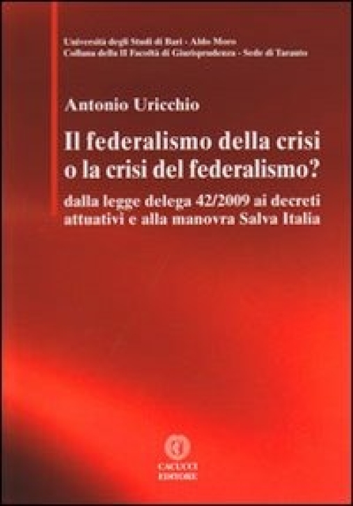 Immagine 0 di Il Federalismo Della Crisi O La Crisi Del Federalismo?