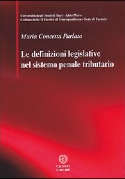 Immagine 0 di Le Definizioni Legislative Nel Sistema Penale Tributario.