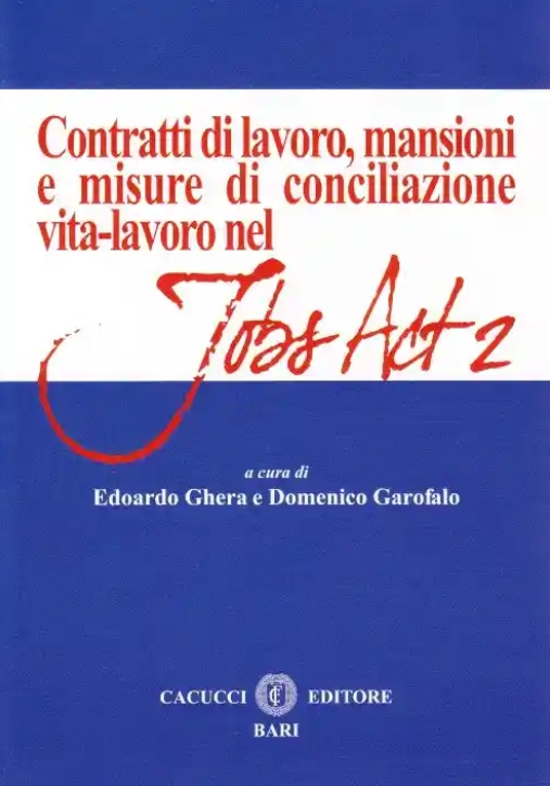 Immagine 0 di Contratti Di Lavoro, Mansioni E Misure Di Conciliazione Vita-lavoro Nel