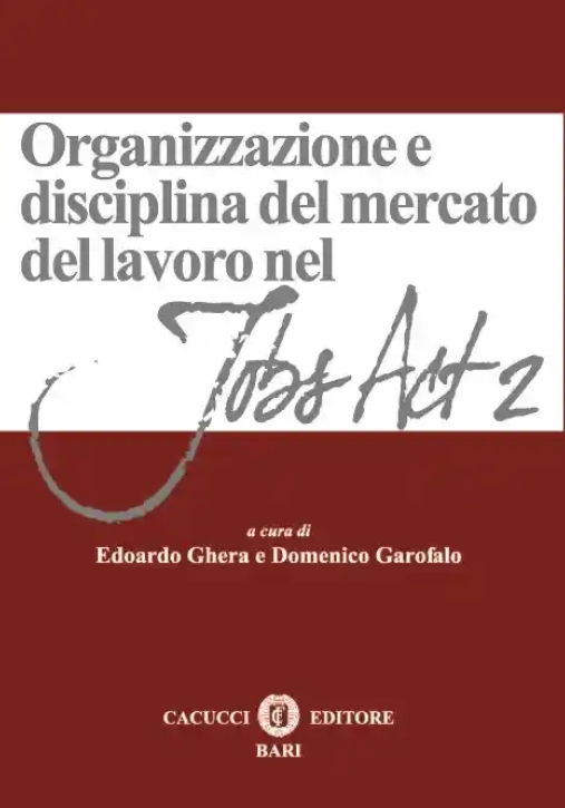 Immagine 0 di Organizzazione E Disciplina Del Mercato Del Lavoro Nel Jobs Act 2